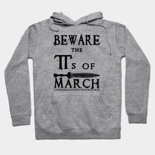 Pi Day Shakespeare Beware the Pis of March 3.14 Hoodie